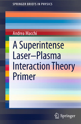 A Superintense Laser-Plasma Interaction Theory Primer