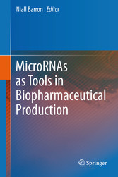 MicroRNAs as Tools in Biopharmaceutical Production