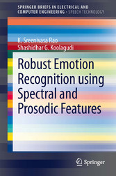 Robust Emotion Recognition using Spectral and Prosodic Features