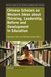 Chinese Scholars on Western Ideas about Thinking, Leadership, Reform and Development in Education