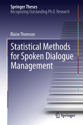 Statistical Methods for Spoken Dialogue Management