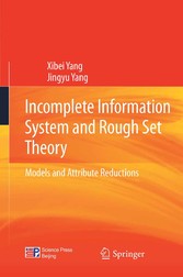 Incomplete Information System and Rough Set Theory