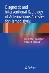 Diagnostic and Interventional Radiology of Arteriovenous Accesses for Hemodialysis