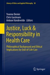 Justice, Luck & Responsibility in Health Care