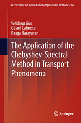 The Application of the Chebyshev-Spectral Method in Transport Phenomena