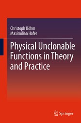 Physical Unclonable Functions in Theory and Practice