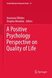 A Positive Psychology Perspective on Quality of Life