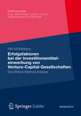 Erfolgsfaktoren bei der  Investitionsmitteleinwerbung  von Venture-Capital-Gesellschaften