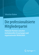 Die professionalisierte Mitgliederpartei