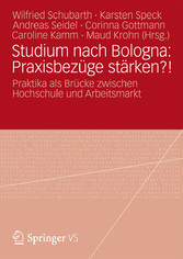 Studium nach Bologna: Praxisbezüge stärken?!