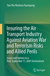 Insuring the Air Transport Industry Against Aviation War and Terrorism Risks and Allied Perils