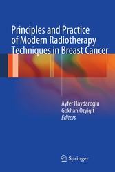 Principles and Practice of Modern Radiotherapy Techniques in Breast Cancer