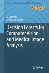 Decision Forests for Computer Vision and Medical Image Analysis