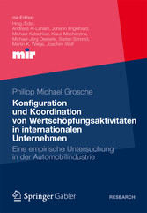 Konfiguration und Koordination von Wertschöpfungsaktivitäten in internationalen Unternehmen