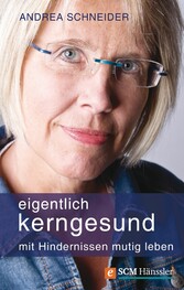 Eigentlich kerngesund