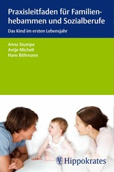 Praxisleitfaden für Familienhebammen und Sozialberufe