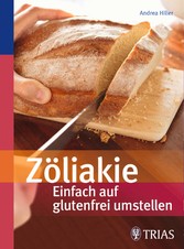 Zöliakie - Einfach auf glutenfrei umstellen