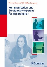 Kommunikation und Beratungskompetenz für Heilpraktiker