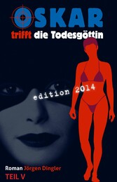 Oskar trifft die Todesgöttin