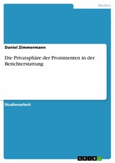 Die Privatsphäre der Prominenten in der Berichterstattung