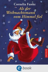 Als der Weihnachtsmann vom Himmel fiel