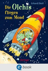 Die Olchis fliegen zum Mond