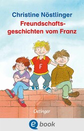 Freundschaftsgeschichten vom Franz