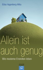 Allein ist auch genug