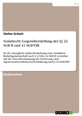 Sozialrecht: Gegenüberstellung der §§ 22 SGB II und 41 SGB VIII