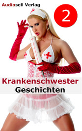 Krankenschwester-Geschichten Vol. 2