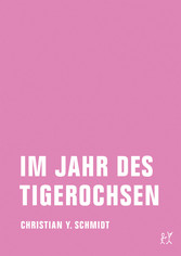 Im Jahr des Tigerochsen