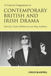 A Concise Companion to Contemporary British and Irish Drama