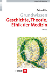 Grundwissen Geschichte, Theorie, Ethik der Medizin