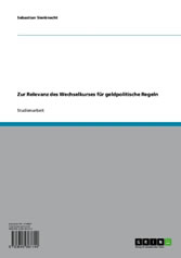 Zur Relevanz des Wechselkurses für geldpolitische Regeln