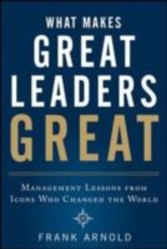 What Makes Great Leaders Great