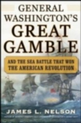 George Washington's Great Gamble