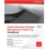 Oracle Business Process Management Suite 11g Handbook