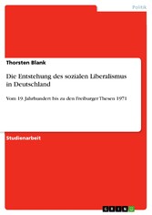 Die Entstehung des sozialen Liberalismus in Deutschland