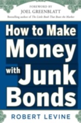 How to Make Money with Junk Bonds