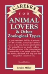 Careers for Animal Lovers & Other Zoological Types