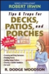 Tips & Traps for Building Decks, Patios, and Porches