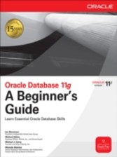 Oracle Database 11g, A Beginners Guide