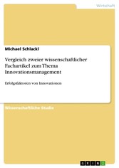 Vergleich zweier wissenschaftlicher Fachartikel zum Thema Innovationsmanagement