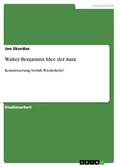 Walter Benjamins Idee der Aura