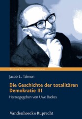 Die Geschichte der totalitären Demokratie Band III