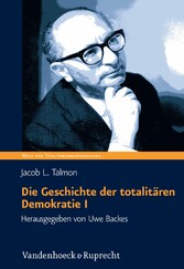 Die Geschichte der totalitären Demokratie Band I