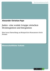 Juden - eine soziale Gruppe zwischen Desintegration und Integration