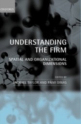 Understanding the Firm Spatial and Organizational Dimensions