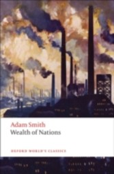 Inquiry into the Nature and Causes of the Wealth of Nations: A Selected Edition