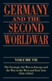 Germany and the Second World War Volume VII